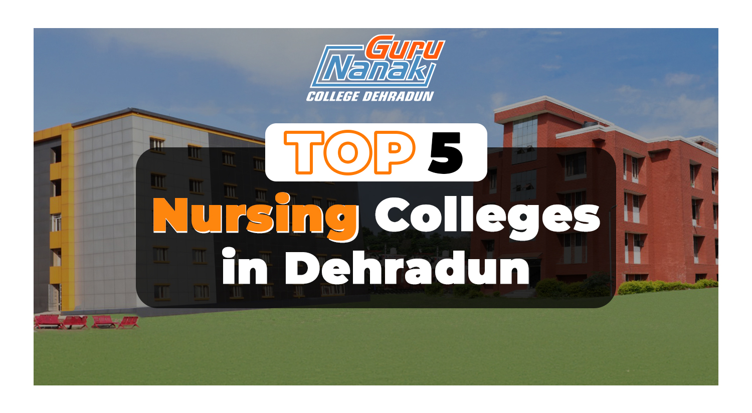 Top 5 Nursing Colleges in Dehradun 