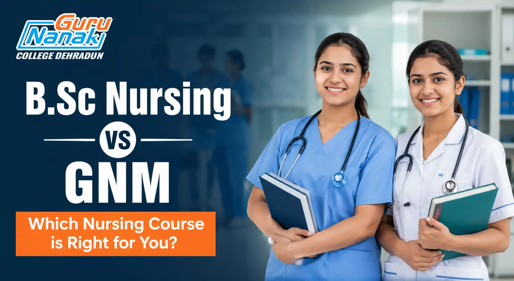 B.Sc Nursing vs GNM